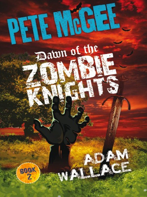 Title details for Dawn of the Zombie Knights by Adam Wallace - Available